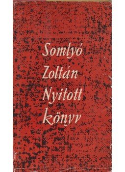 Somlyó Zoltán - Nyitott könyv / A titkos írás Somlyó Zoltán - Nyitott könyv / A titkos írás, Budapest 1960 antikvár könyv