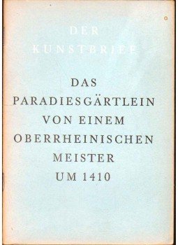 - Das Paradiesgärtlein von einem oberrheinischen Meister um 1410 - Das Paradiesgärtlein von einem oberrheinischen Meister um 1410, Berlin 0 antikvár könyv