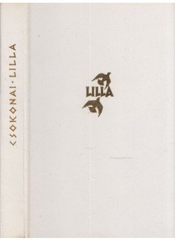 Csokonai Vitéz Mihály - Lilla Csokonai Vitéz Mihály - Lilla, Budapest 1963 antikvár könyv