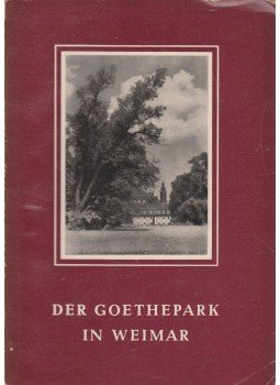 Wolfgang Vulpius - Der Goethepark in Weimar, Weimar 1957 antikvár könyv