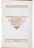 Dr. Térey Gábor - Giambattista Tiepolo és fiainak Giandomenico és Lorenzonak rézkarcai