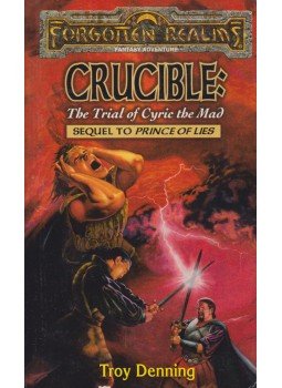 Denning, Troy - Crucible: The Trial of Cyric the Mad Denning, Troy - Crucible: The Trial of Cyric the Mad, 1998 antikvár könyv