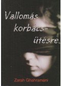 Zarah Ghahramani,Robert Hillman - Vallomás korbácsütésre