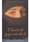 Crofts, Andrew,Donya Al-Nahi - Elrabolt gyermekek