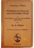 A. Möhler Dr. - Geschichte der alten und mittelalterlichen Musik I.