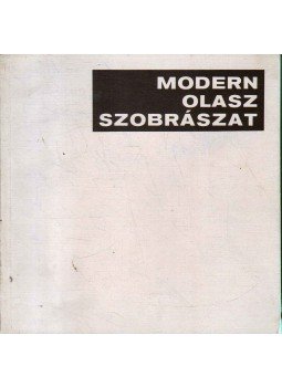 Néray Katalin - Modern olasz szobrászat Néray Katalin - Modern olasz szobrászat, 1971 antikvár könyv