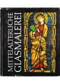 Erhard Drachenberg,Karl-Joachim Maercker,Christa Richter - Mittelalterliche Glasmalerei