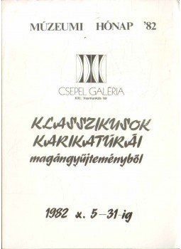 Csongor Dénes - Meghívó a Klasszikusok karikatúrái magángyűjteményből c. kiállítás megnyitójára,  1982 antikvár könyv