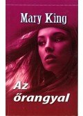 Mary King - Az őrangyal