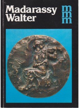 Szatmári Gizella - Madarassy Walter Szatmári Gizella - Madarassy Walter, Budapest 1990 antikvár könyv