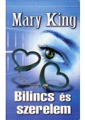 Mary King - Bilincs és szerelem