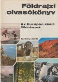 Dr. Köves József - Földrajzi olvasókönyv - Az Európán kívüli földrészek