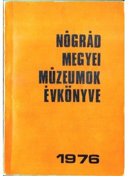 Domonkos Alajos - Nógrád megyei múzeumok évkönyve 1976,  1976 antikvár könyv