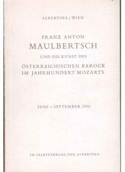  - Franz Anton Maulbertsch und die Kunst des Österreichischen Barock im Jahrhundert Mozarts,  1956 antikvár könyv