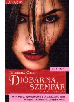 Green, Theodora - Dióbarna szempár Green, Theodora - Dióbarna szempár, Kistarcsa 2009 antikvár könyv