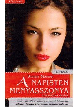 Maison, Syndie - A napisten menyasszonya, Kistarcsa 2010 antikvár könyv