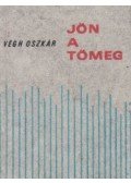 Végh Oszkár - Jön a tömeg (minikönyv)