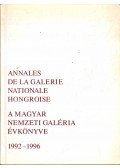Nagy Ildikó - Annales de la Galerie Nationale Hongroise / A Magyar Nemzeti Galéria évkönyve 1992-1996
