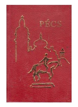 Weöres Sándor, Takáts Gyula, Pál József, Babits Mihály, Kassák Lajos, Kiss Dénes, Fodor András - Pécs (mini) Weöres Sándor, Takáts Gyula, Pál József, Babits Mihály, Kassák Lajos, Kiss Dénes, Fodor András - Pécs (mini), Pécs 1975 antikvár könyv