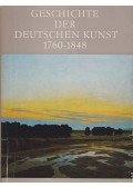 Feist, Peter H. - Geschichte der Deutschen Kunst 1760-1848