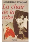 CHAPSAL, MADELEINE - La chair de la robe