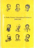 Makra Tamás - A Toldy Ferenc Gimnázium évkönyve a 2000/2001-es iskolai tanévről