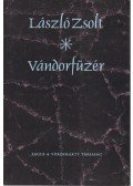 László Zsolt - Vándorfüzér