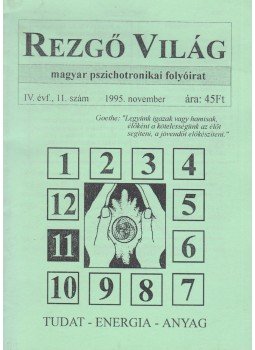 Aranyi Lászlóné - Rezgő Világ 1995. november IV. évf. 11. szám Aranyi Lászlóné - Rezgő Világ 1995. november IV. évf. 11. szám, Budapest 1995 antikvár könyv