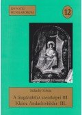 Szilárdfy Zoltán - A magánáhítat szentképei III. / Kleine Andachtsbilder III.
