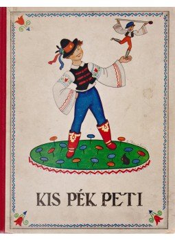 Babay József - Kis Pék Peti Babay József - Kis Pék Peti, Budapest 1933 antikvár könyv