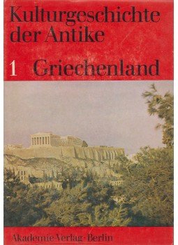 Reimar Müller - Kulturgeschichte der Antike 1. - Griechenland, Berlin 1980 antikvár könyv