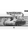Neil Stokes - SU-76 on the Battlefield - World War Two Photobook Series