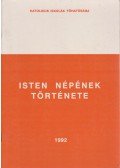 Medvigy Mihály dr. - Isten népének története