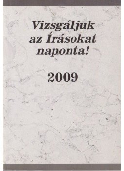  - Vizsgáljuk az Írásokat naponta! 2009,  2008 antikvár könyv
