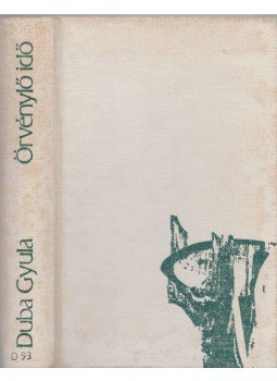 Duba Gyula - Örvénylő idő Duba Gyula - Örvénylő idő, Bratislava 1982 antikvár könyv