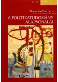 FISICHELLA, DOMENICO, - A politikatudomány alapvonalai