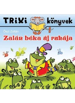 Őszi Zoltán - Zalán béka új ruhája Őszi Zoltán - Zalán béka új ruhája, null 2017 antikvár könyv