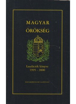 Farkas Márta - Magyar Örökség (Laudációk Könyve 1995-2000), Budapest 2001 antikvár könyv