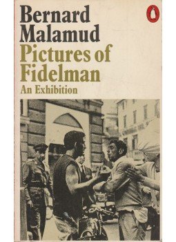 Bernard Malamud - Pictures of Fidelman Bernard Malamud - Pictures of Fidelman, 1972 antikvár könyv