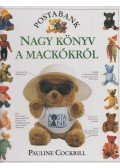 Cockrill Pauline - Nagy könyv a mackókról