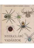Turcsányi Ervin - Nyolclábú vadászok