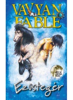Fable, Vavyan - Ezüstegér Fable, Vavyan - Ezüstegér, Budapest 2012 antikvár könyv
