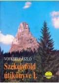 Vofkori László - Székelyföld útikönyve I. (dedikált)