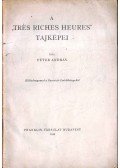 Péter András - A "Trés riches heures" tájképei (dedikált)