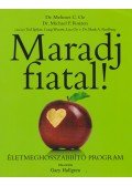 Dr. Mehmet C. Oz,Dr. Michael F. Roizen - Maradj fiatal!