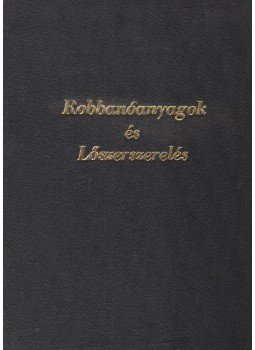 N. A. Silling - Robbanóanyagok és Lőszerszerelés, Budapest 1955 antikvár könyv
