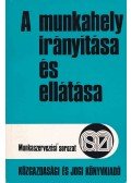 Kápolnai György,Dr. Prodán Miklós - A munkahely irányítása és ellátása