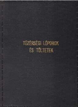 Rajczy Mária - Tűzérségi lőporok és töltetek, Budapest 1954 antikvár könyv