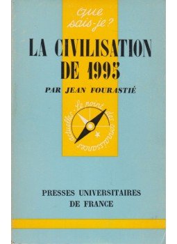 Fourastié, Jean - La civilization de 1995 Fourastié, Jean - La civilization de 1995, Paris 1974 antikvár könyv