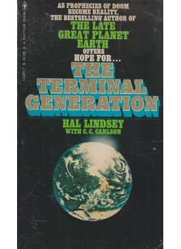 Lindsey, Hal, CARLSON, C.C. - The Terminal Generation Lindsey, Hal, CARLSON, C.C. - The Terminal Generation, 1977 antikvár könyv